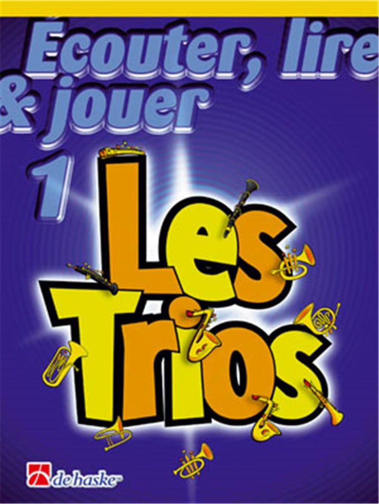 Écouter, Lire & Jouer 1- Les Trios